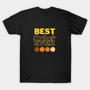 Best Midwife Ever T-Shirt